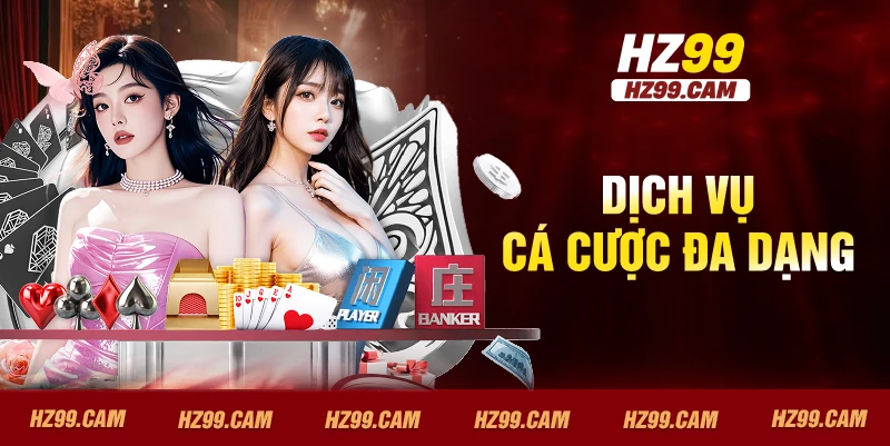 Dịch vụ cá cược đa dạng