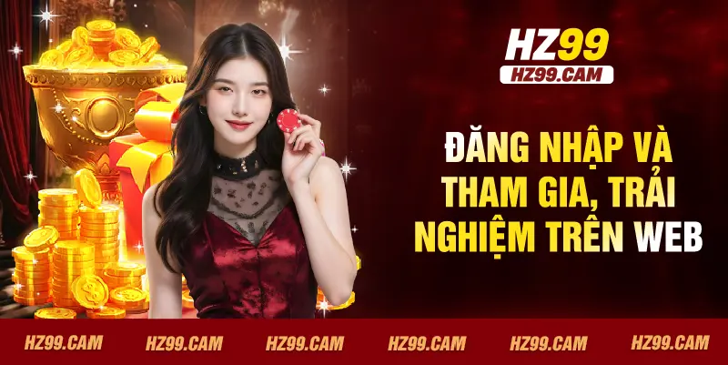 Đăng nhập và tham gia, trải nghiệm trên web