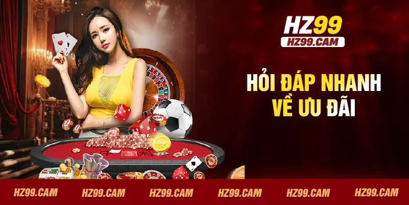 Hỏi đáp nhanh về ưu đãi