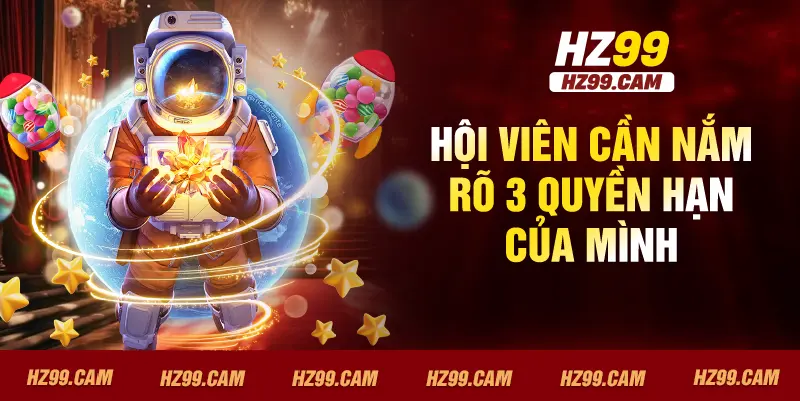 Hội viên cần nắm rõ 3 quyền hạn của mình