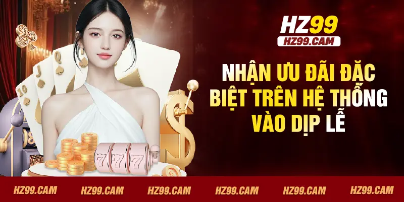 Nhận ưu đãi đặc biệt trên hệ thống vào dịp lễ