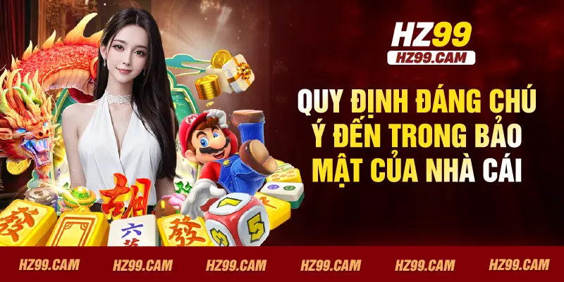 Quy định đáng chú ý đến trong bảo mật của nhà cái